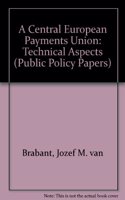 A Central European Payments Union: Technical Aspects