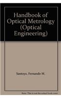 Handbook of Optical Metrology: (Optical Engineering)