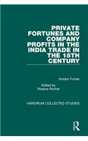 Private Fortunes and Company Profits in the India Trade in the 18th Century