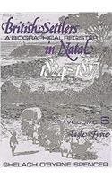 British Settlers in Natal Vol 6