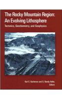 The Rocky Mountain Region: An Evolving Lithosphere