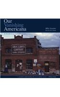 Our Vanishing Americana