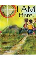 I Am Here