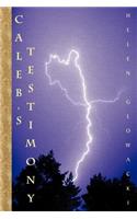 Caleb's Testimony