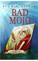 Bad Mojo