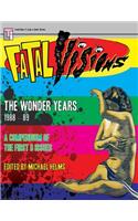 Fatal Visions - The Wonder Years