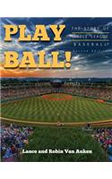 Play Ball! The Story of Little League Baseball