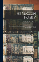 Maxson Family; Descendants of John Maxson and Wife Mary Mosher of Westerly, Rhode Island