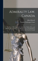 Admiralty Law, Canada [microform]