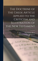 Doctrine of the Greek Article Applied to the Criticism and Illustration of the New Testament