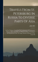 Travels From St. Petersburg In Russia To Diverse Parts Of Asia