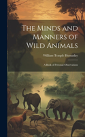 Minds and Manners of Wild Animals
