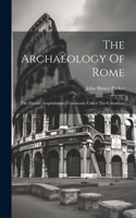 Archaeology Of Rome