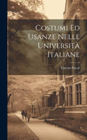 Costumi Ed Usanze Nelle Università Italiane