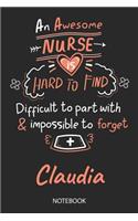 Claudia - Notebook: Blank Personalized Customized Name Registered Nurse Notebook Journal Wide Ruled for Women. Nurse Quote Accessories / School Supplies / Graduation, R