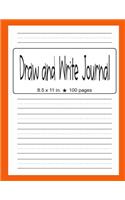 Draw And Write Journal: Orange Primary Composition Notebook - Half Page Dash Lined Paper with Drawing Space