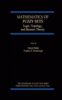 Mathematics of Fuzzy Sets: Logic, Topology, and Measure Theory (The Handbooks of Fuzzy Sets, Volume 3) [Special Indian Edition - Reprint Year: 2020] [Paperback] Ulrich Höhle; S.E. Rodabaugh