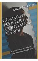 Comment Booster la Confiance en Soi