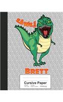 Cursive Paper: BRETT Dinosaur Rawr T-Rex Notebook