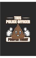 This Police Officer Pooped Today