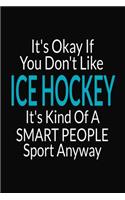 It's Okay If You Don't Like Ice Hockey