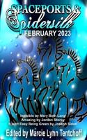 Spaceports & Spidersilk February 2023