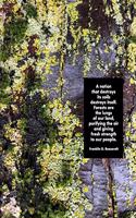 A Nation That Destroys Its Soils Destroys Itself. Forests Are the Lungs of Our Land, Purifying the Air and Giving Fresh Strength to Our People. Franklin D. Roosevelt