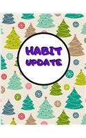 Habit Update: A Daily Journal to Help You Track Your Habits and Achieve Your Dream Life
