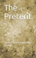 The Preterit: Spanish Verb Conjugation Journal