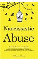 Narcissistic Abuse: Recovering from a toxic relationship and becoming the Narcissist's nightmare. Healing from Emotional Abuse and averting the narcissistic personality