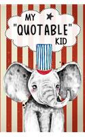 My Quotable Kid Keepsake Notebook Journal Baby Elephant: A Fun Journal For Parents or Grandparents To Record The Things Kids Say