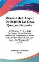 Discours Dans Lequel On Examine Les Deux Questions Suivantes