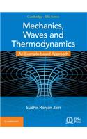 Mechanics, Waves and Thermodynamics: An Example-based Approach(Cambridge IISc Series)