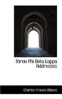 Three Phi Beta Kappa Addresses