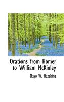 Orations from Homer to William McKinley