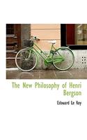 The New Philosophy of Henri Bergson