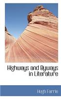 Highways and Byways in Literature