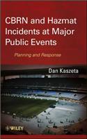 CBRN and Hazmat Incidents at Major Public Events