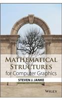Mathematical Structures for Computer Graphics