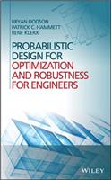 Probabilistic Design for Optimization and Robustness for Engineers