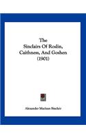 Sinclairs Of Roslin, Caithness, And Goshen (1901)
