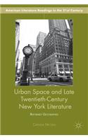 Urban Space and Late Twentieth-Century New York Literature