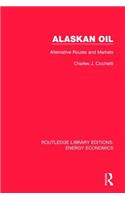 Alaskan Oil: Alternative Routes and Markets