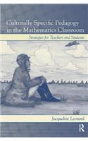 Culturally Specific Pedagogy in the Mathematics Classroom
