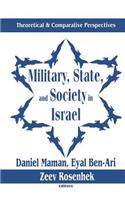 Military, State, and Society in Israel