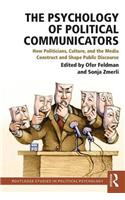 Psychology of Political Communicators