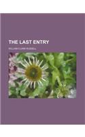 The Last Entry