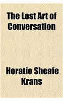 The Lost Art of Conversation