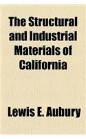 The Structural and Industrial Materials of California