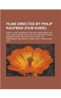 Films Directed by Philip Kaufman (Study Guide)